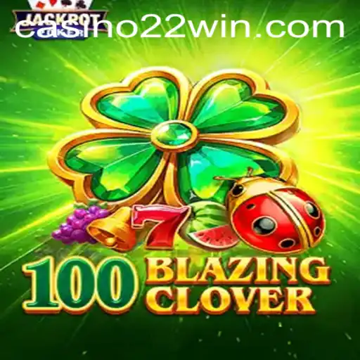 Discovering 100BlazingClover: An Engaging Journey with a Touch of Luck