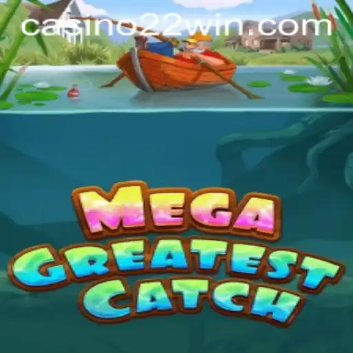 MegaGreatestCatch: The Gaming Experience You Can't Miss